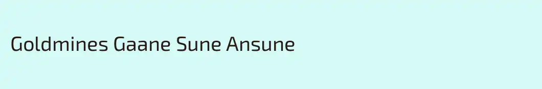Goldmines Gaane Sune Ansune